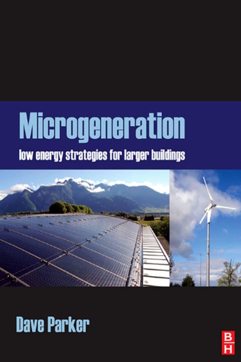 Cover image for book Microgeneration:: Low energy strategies for larger buildings