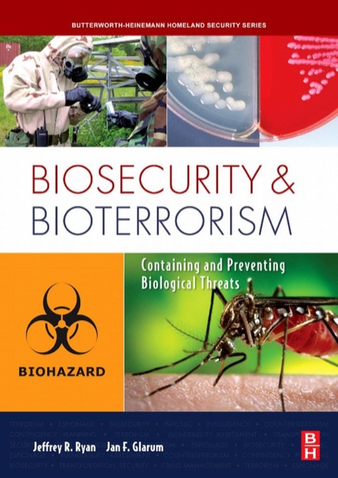 Cover image for book Biosecurity and Bioterrorism: Containing and Preventing Biological Threats