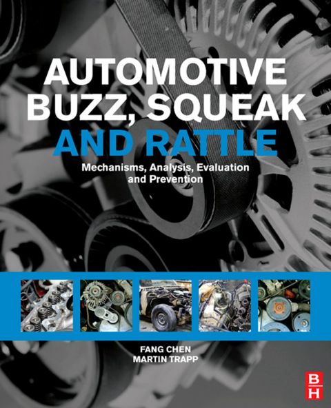 Cover image for book Automotive Buzz, Squeak and Rattle: Mechanisms, Analysis, Evaluation and Prevention