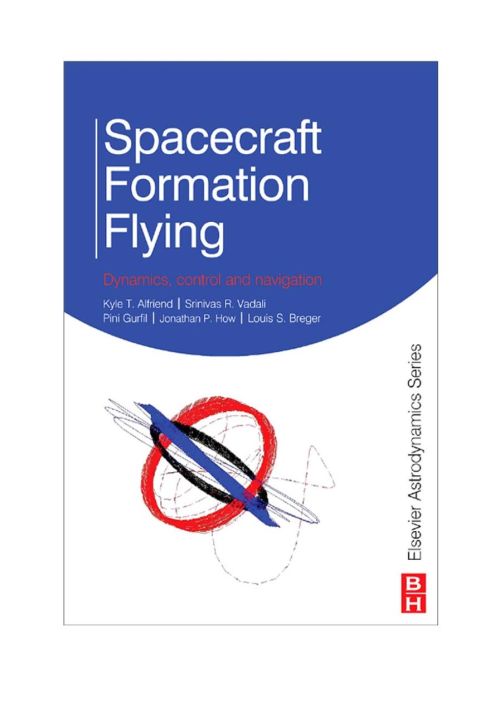 Cover image for book Spacecraft Formation Flying: Dynamics, control and navigation