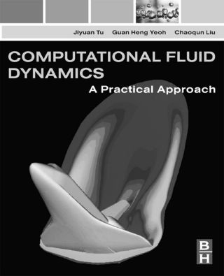 Computational Fluid Dynamics: A Practical Approach