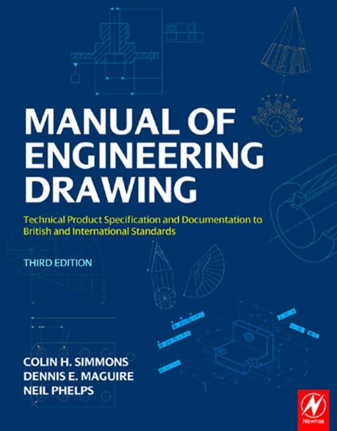 Cover image for book Manual of Engineering Drawing: Technical Product Specification and Documentation to British and International Standards