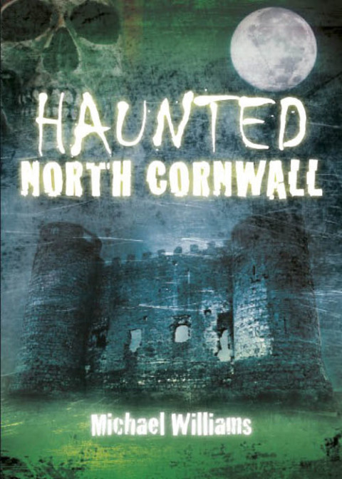 Cover image for book Haunted North Cornwall