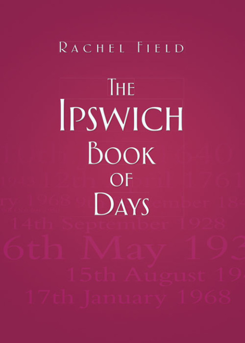 Cover image for book The Ipswich Book of Days