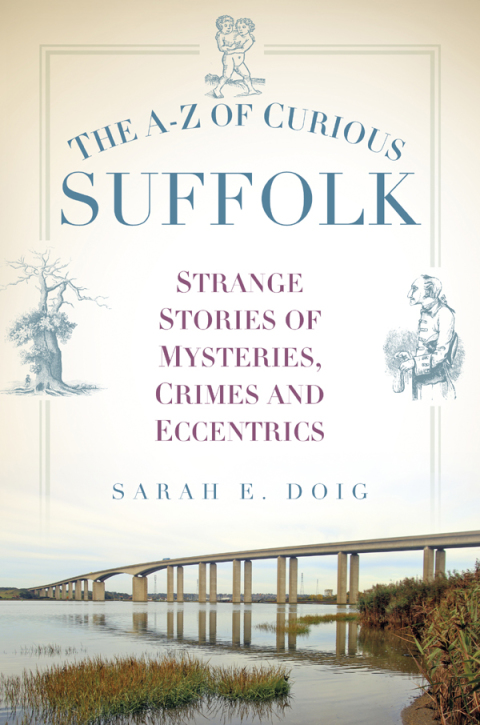 Cover image for book The A-Z of Curious Suffolk
