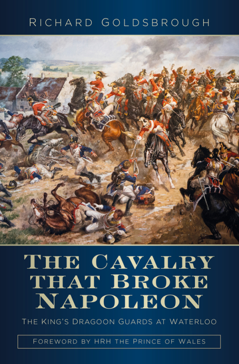 Cover image for book The Cavalry that Broke Napoleon