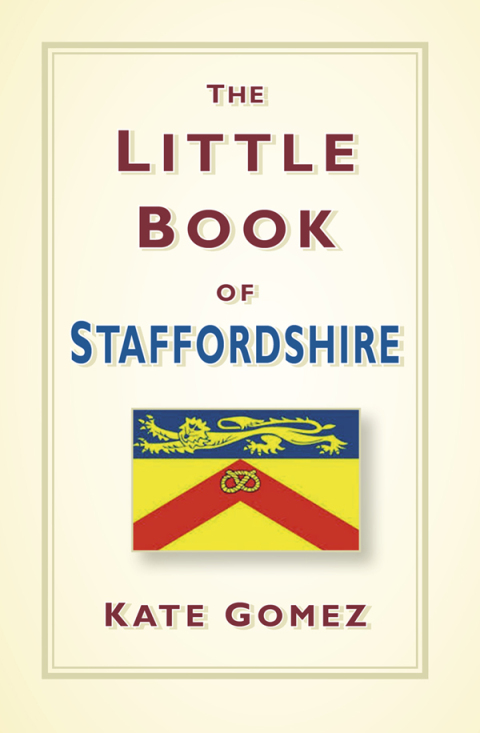 Cover image for book The Little Book of Staffordshire