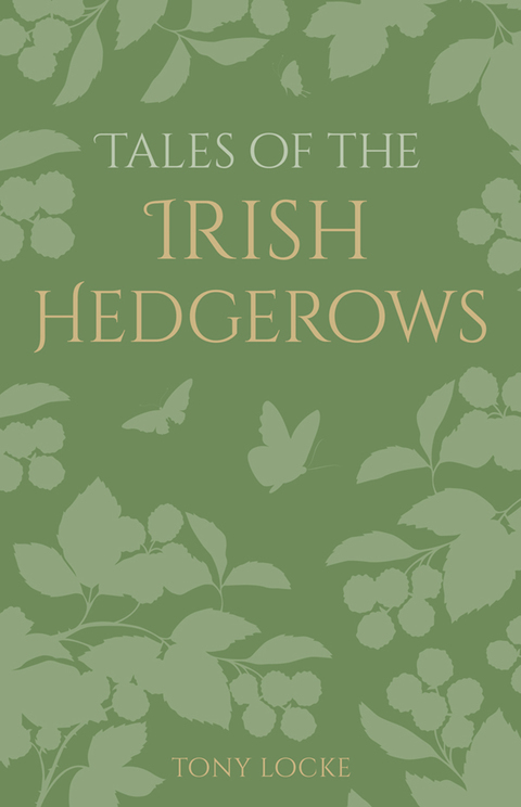 Cover image for book Tales of the Irish Hedgerows