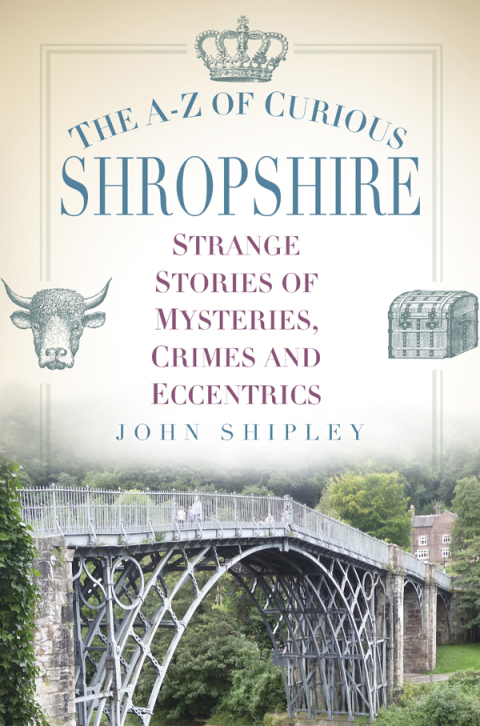 Cover image for book The A-Z of Curious Shropshire