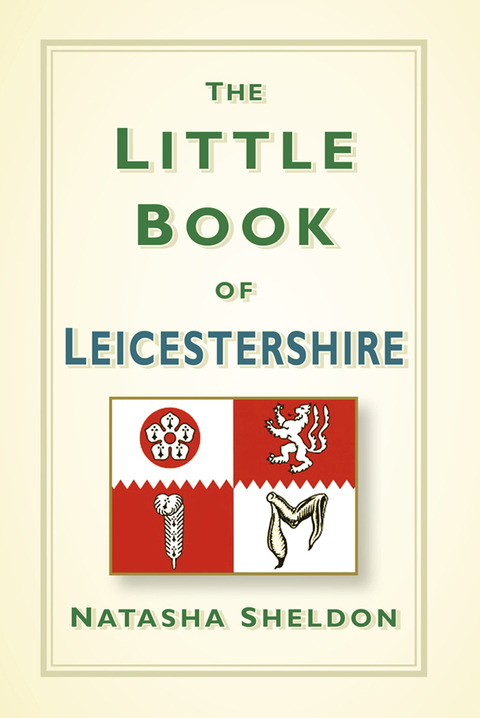 Cover image for book The Little Book of Leicestershire