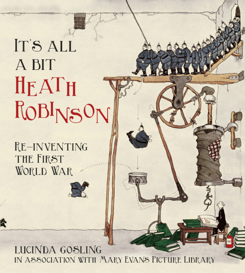 Cover image for book It's All a Bit Heath Robinson