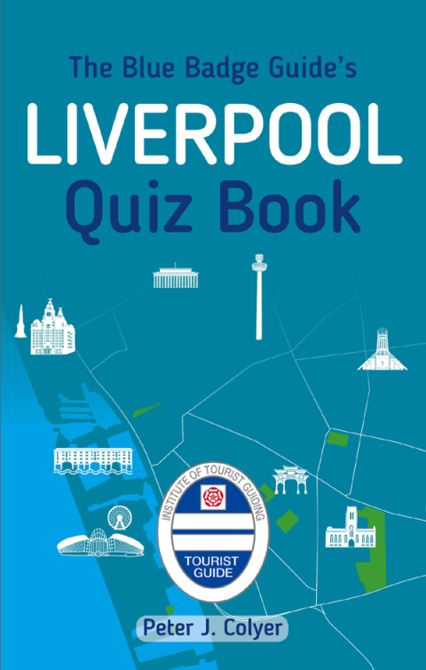 Cover image for book The Blue Badge Guide's Liverpool Quiz Book