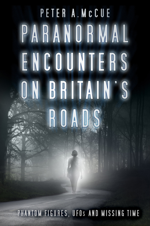 Cover image for book Paranormal Encounters on Britain's Roads