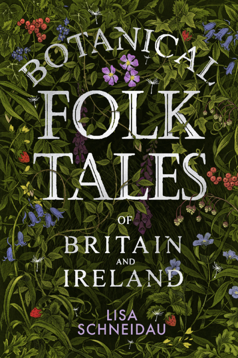 Cover image for book Botanical Folk Tales of Britain and Ireland