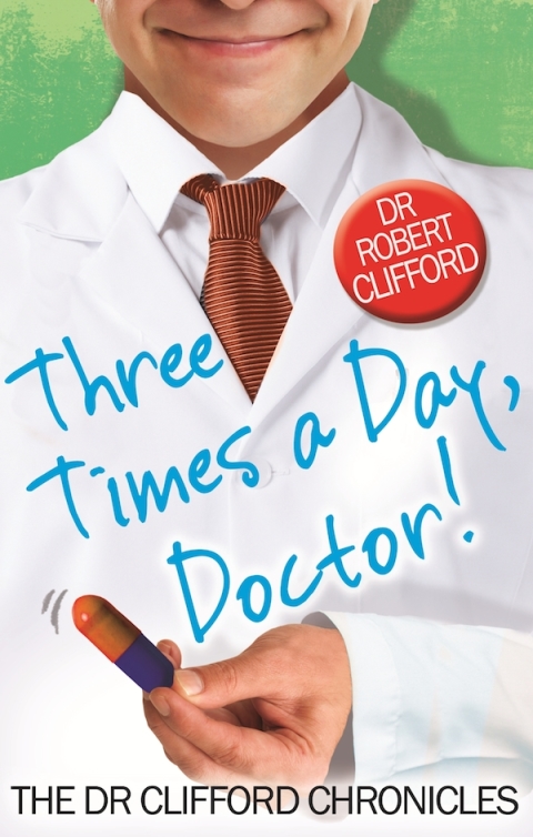 Cover image for book Three Times A Day, Doctor