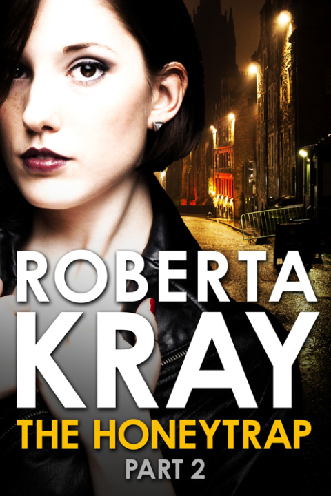 Cover image for book The Honeytrap: Part 2 (Chapters 7-12)