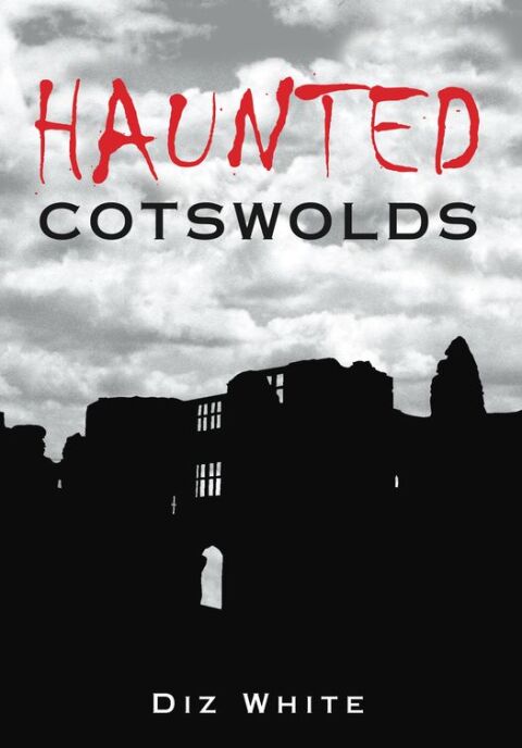Cover image for book Haunted Cotswolds
