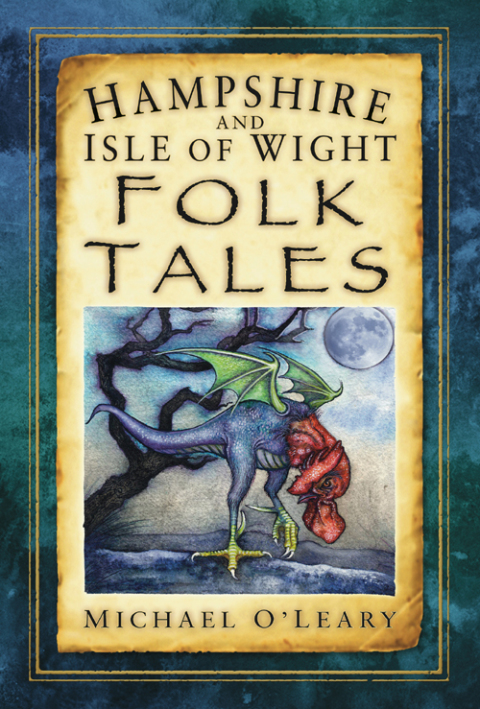 Cover image for book Hampshire and Isle of Wight Folk Tales