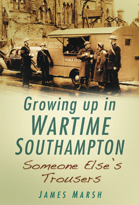 Cover image for book Growing Up In Wartime Southampton