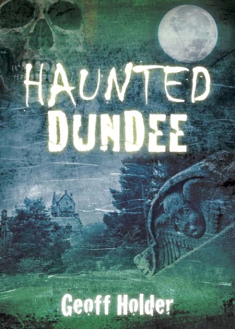 Cover image for book Haunted Dundee