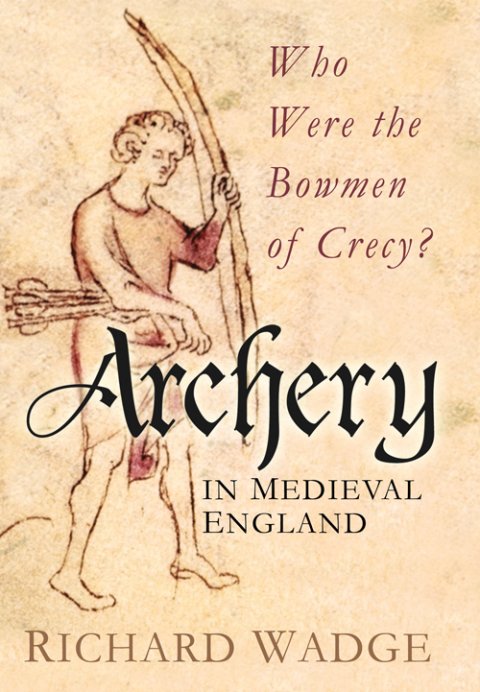 Cover image for book Archery in Medieval England