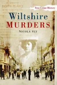 Cover image: Wiltshire Murders 1st edition 9780752448961