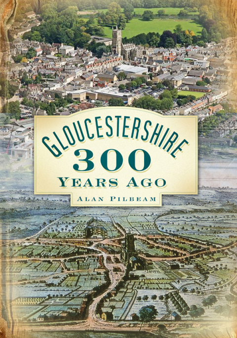 Cover image for book Gloucestershire 300 Years Ago