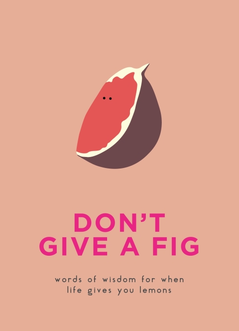 Cover image for book Don't Give A Fig