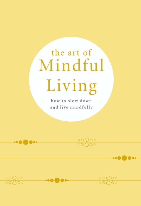 Cover image for book The Art of Mindful Living