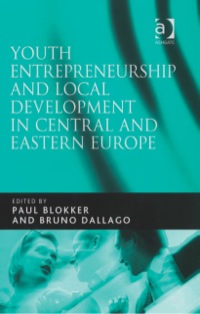 Cover image: Youth Entrepreneurship and Local Development in Central and Eastern Europe 9780754670957