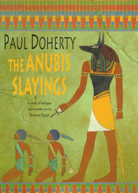 Cover image for book The Anubis Slayings (Amerotke Mysteries, Book 3)