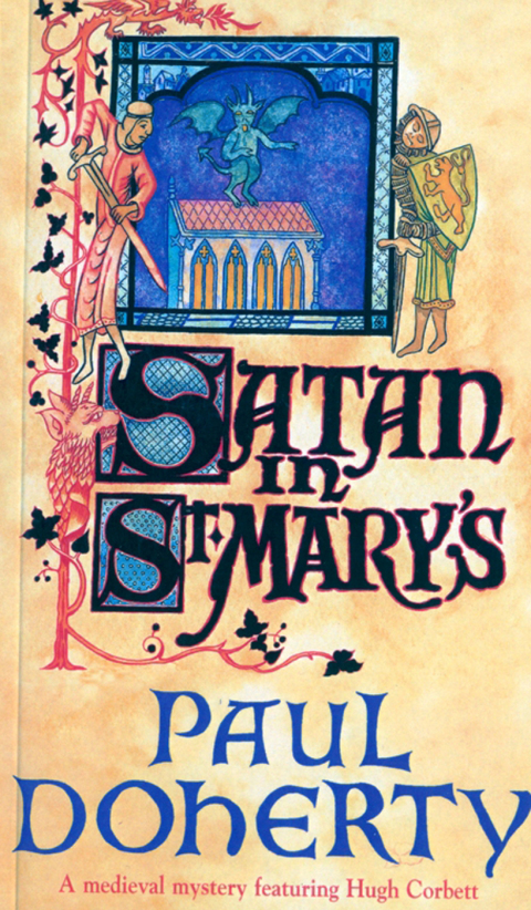 Cover image for book Satan in St Mary's (Hugh Corbett Mysteries, Book 1)