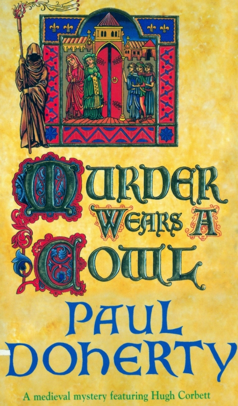 Cover image for book Murder Wears a Cowl (Hugh Corbett Mysteries, Book 6)