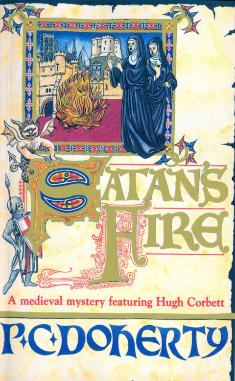 Cover image for book Satan's Fire (Hugh Corbett Mysteries, Book 9)