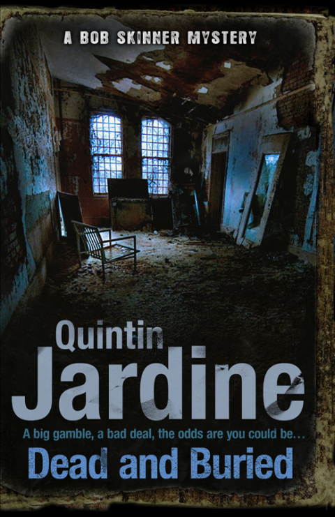 Cover image for book Dead and Buried (Bob Skinner series, Book 16)