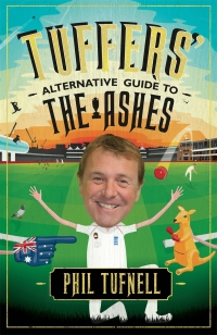 Cover image: Tuffers' Alternative Guide to the Ashes 9780755362950