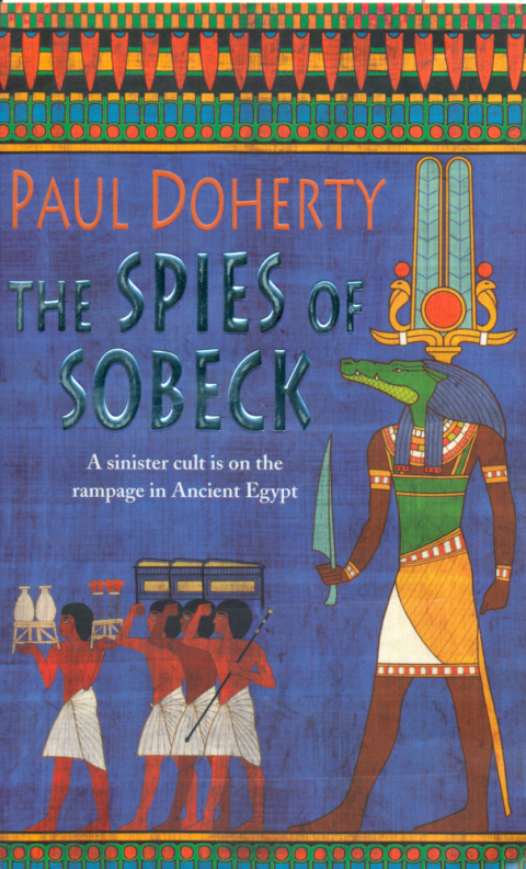 Cover image for book The Spies of Sobeck (Amerotke Mysteries, Book 7)