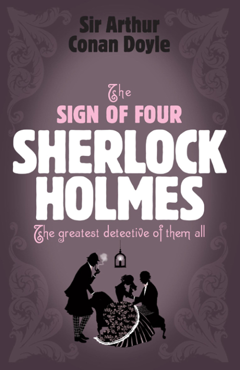 Cover image for book Sherlock Holmes: The Sign of Four (Sherlock Complete Set 2)
