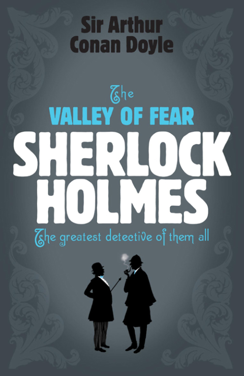 Cover image for book Sherlock Holmes: The Valley of Fear (Sherlock Complete Set 7)
