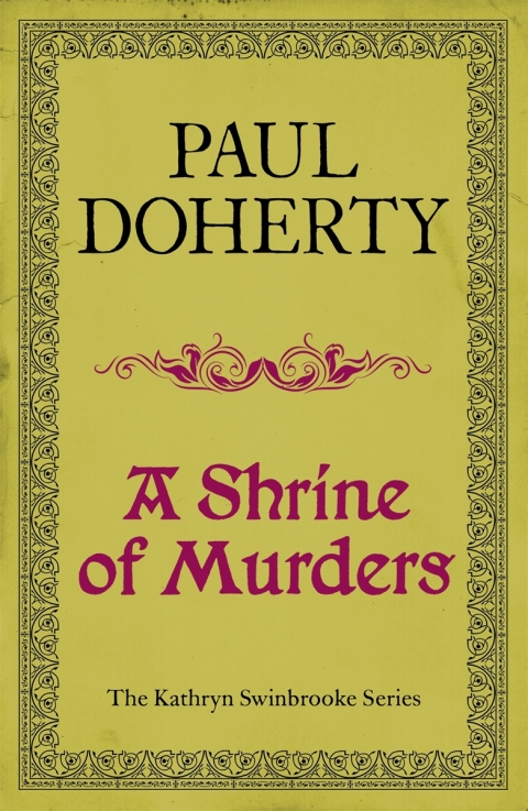 Cover image for book A Shrine of Murders (Kathryn Swinbrooke Mysteries, Book 1)