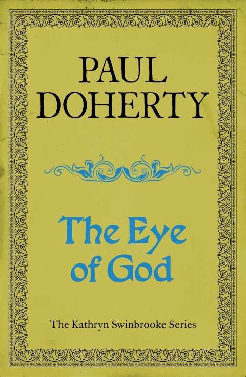 Cover image for book The Eye of God (Kathryn Swinbrooke Mysteries, Book 2)