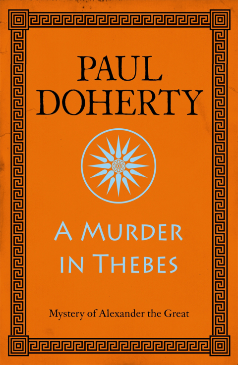 Cover image for book A Murder in Thebes (Alexander the Great Mysteries, Book 2)
