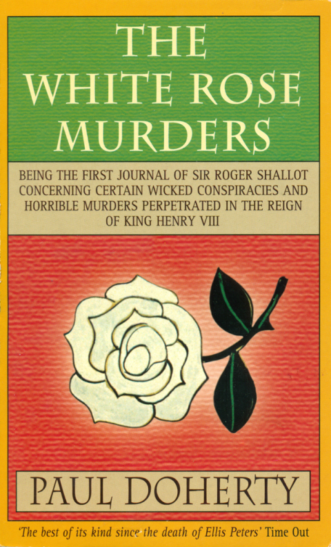 Cover image for book The White Rose Murders (Tudor Mysteries, Book 1)