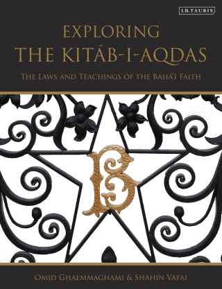 Exploring the Kitáb-i-Aqdas