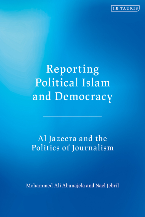 Reporting Political Islam and Democracy 