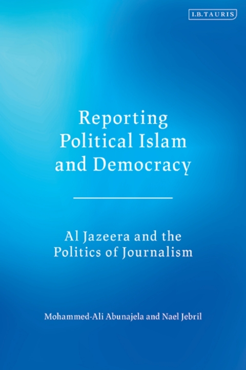Reporting Political Islam and Democracy 