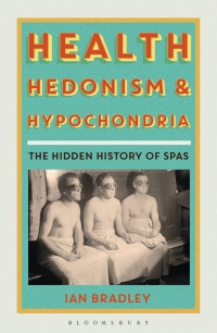 صورة الغلاف: Health, Hedonism and Hypochondria 1st edition 9780755626465