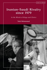 Cover image: Iranian-Saudi Rivalry since 1979 1st edition 9780755634729