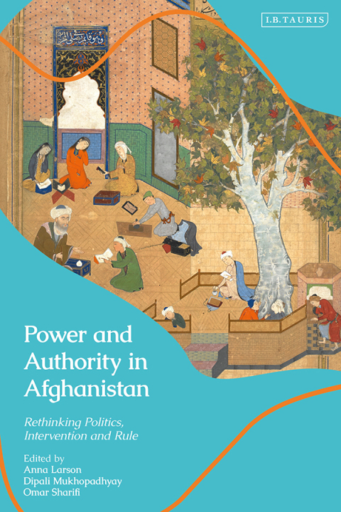 Cover image for book Power and Authority in Afghanistan