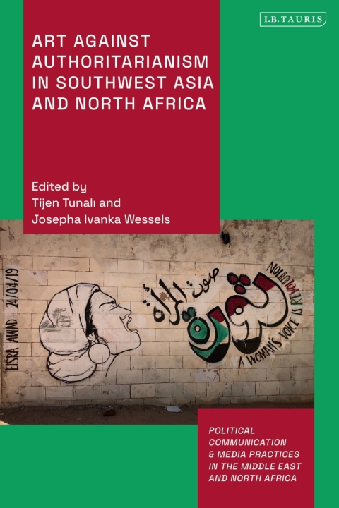 Cover image for book Art Against Authoritarianism in Southwest Asia and North Africa